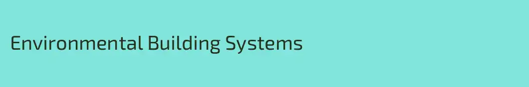 Environmental Building Systems